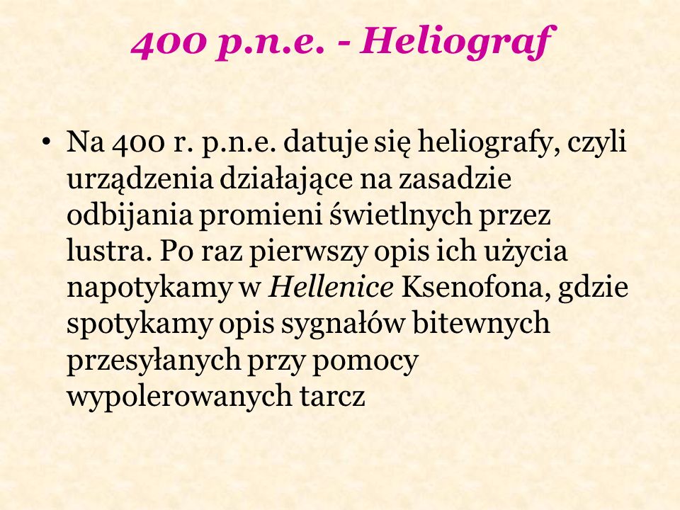 400 p.n.e. - Heliograf