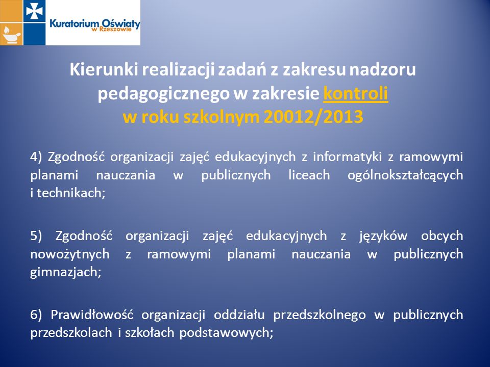 Kierunki realizacji zadań z zakresu nadzoru pedagogicznego w zakresie kontroli w roku szkolnym 20012/2013