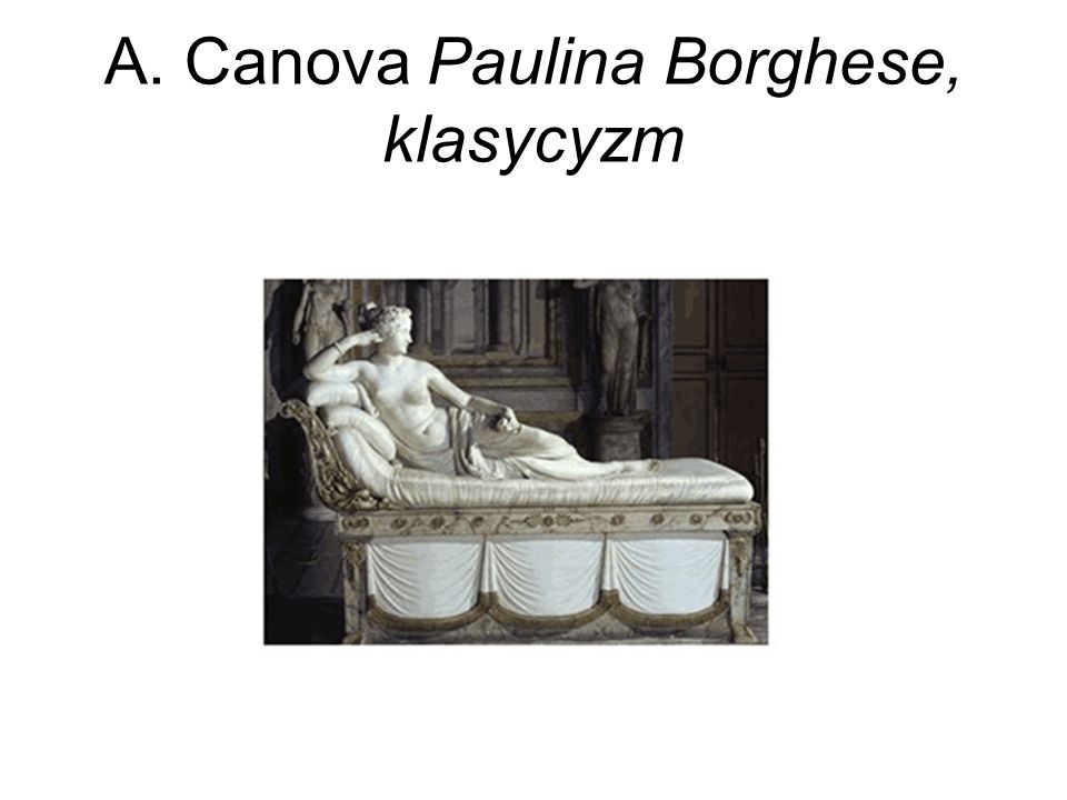 A. Canova Paulina Borghese, klasycyzm