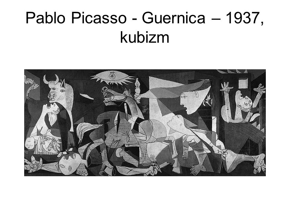 Pablo Picasso - Guernica – 1937, kubizm