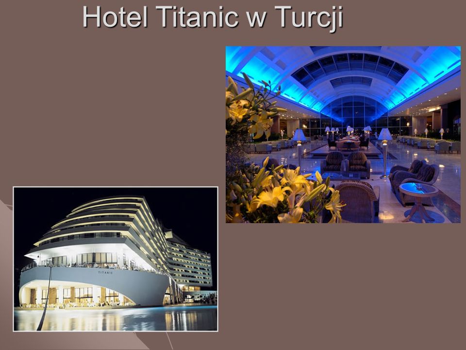 Hotel Titanic w Turcji