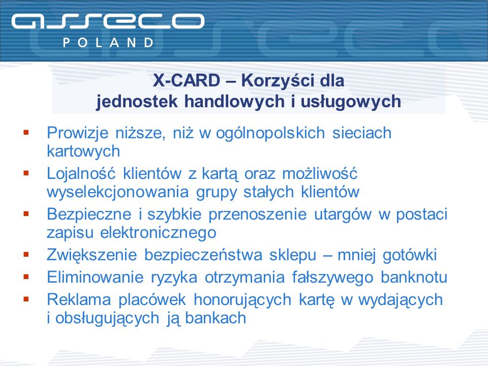 X-CARD – Korzyści dla jednostek handlowych i usługowych