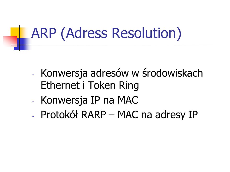 ARP (Adress Resolution)
