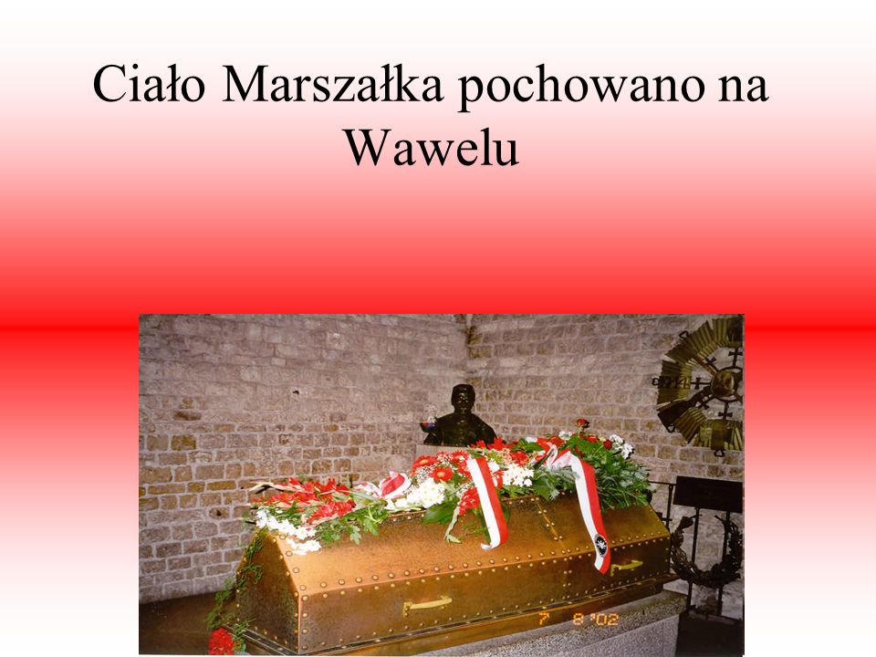 Ciało Marszałka pochowano na Wawelu