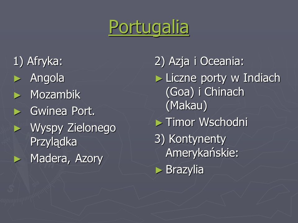 Portugalia 1) Afryka: Angola Mozambik Gwinea Port.