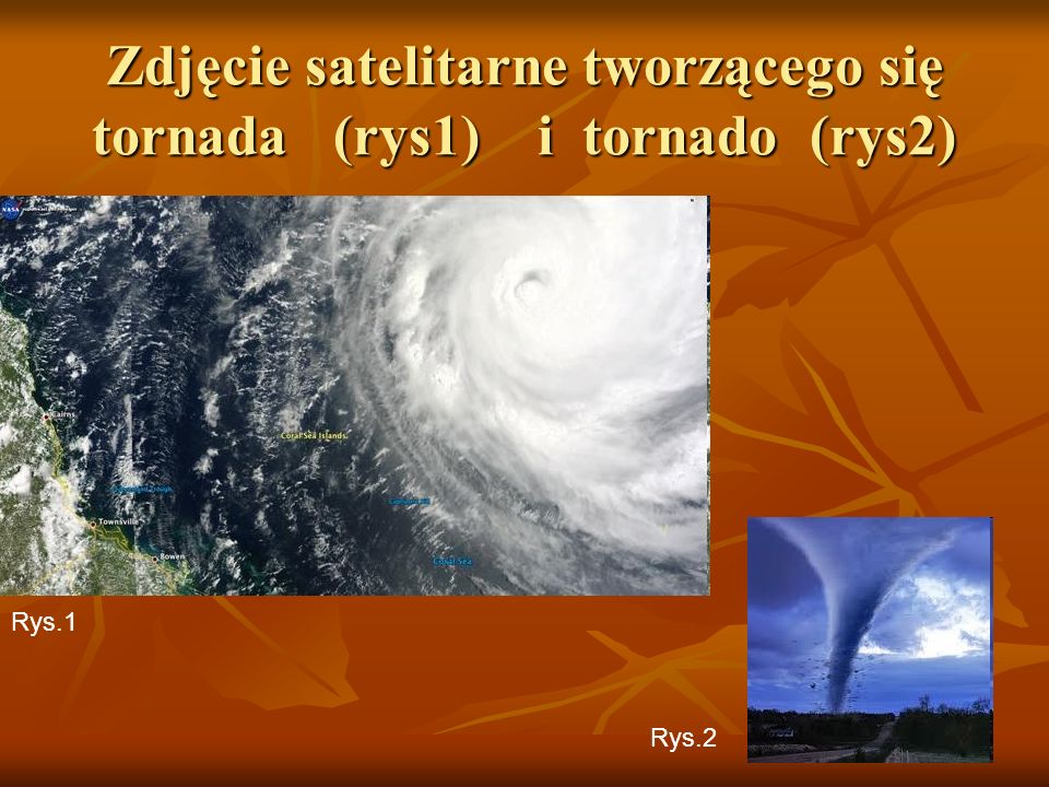 Zdjęcie satelitarne tworzącego się tornada (rys1) i tornado (rys2)