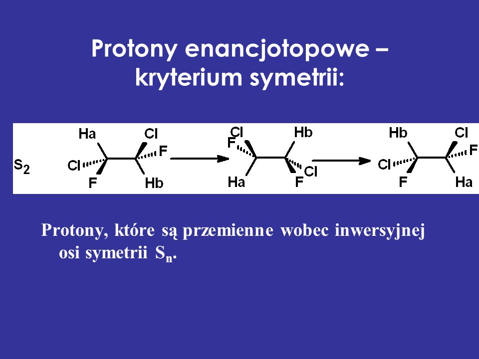 Protony enancjotopowe – kryterium symetrii: