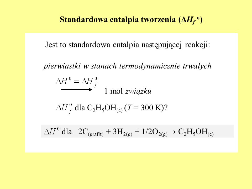 Standardowa entalpia tworzenia (ΔHf o)