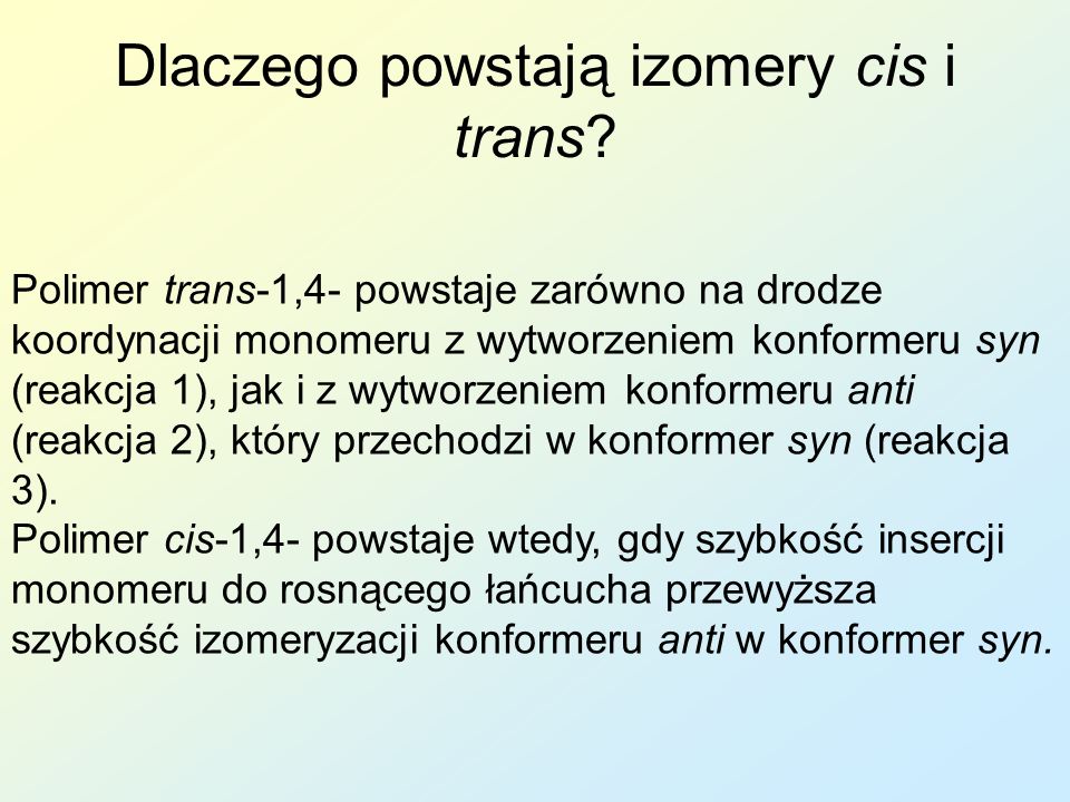 Dlaczego powstają izomery cis i trans