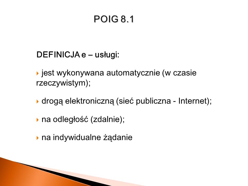 POIG 8.1 DEFINICJA e – usługi: