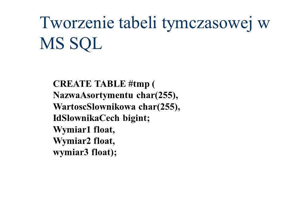 Tworzenie tabeli tymczasowej w MS SQL