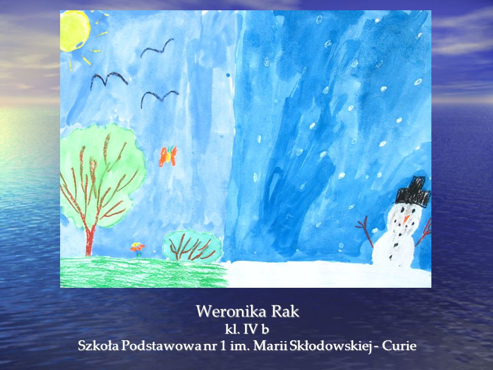 Weronika Rak kl. IV b Szkoła Podstawowa nr 1 im