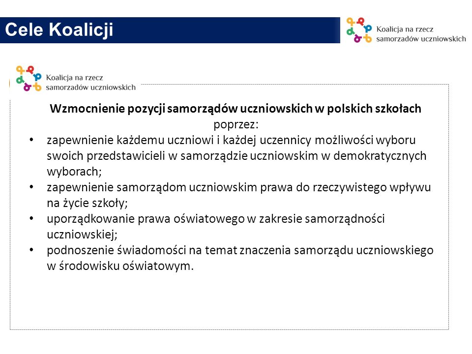Cele Koalicji Wzmocnienie pozycji samorządów uczniowskich w polskich szkołach poprzez: