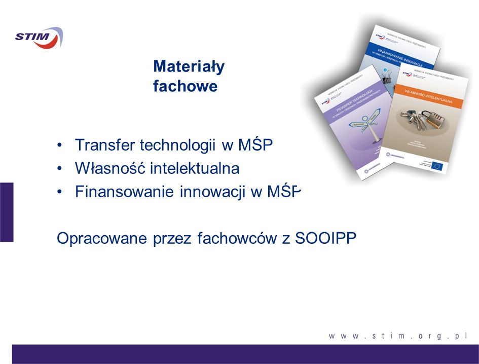 Materiały fachowe Transfer technologii w MŚP. Własność intelektualna. Finansowanie innowacji w MŚP.
