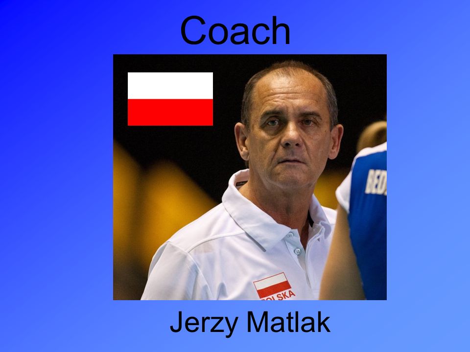 Coach Jerzy Matlak