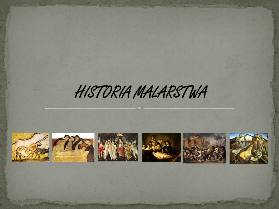HISTORIA MALARSTWA