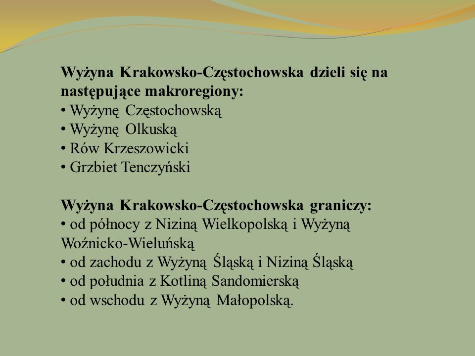 Wyżyna Krakowsko-Częstochowska dzieli się na następujące makroregiony: