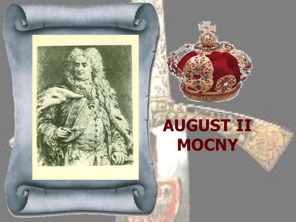 AUGUST II MOCNY