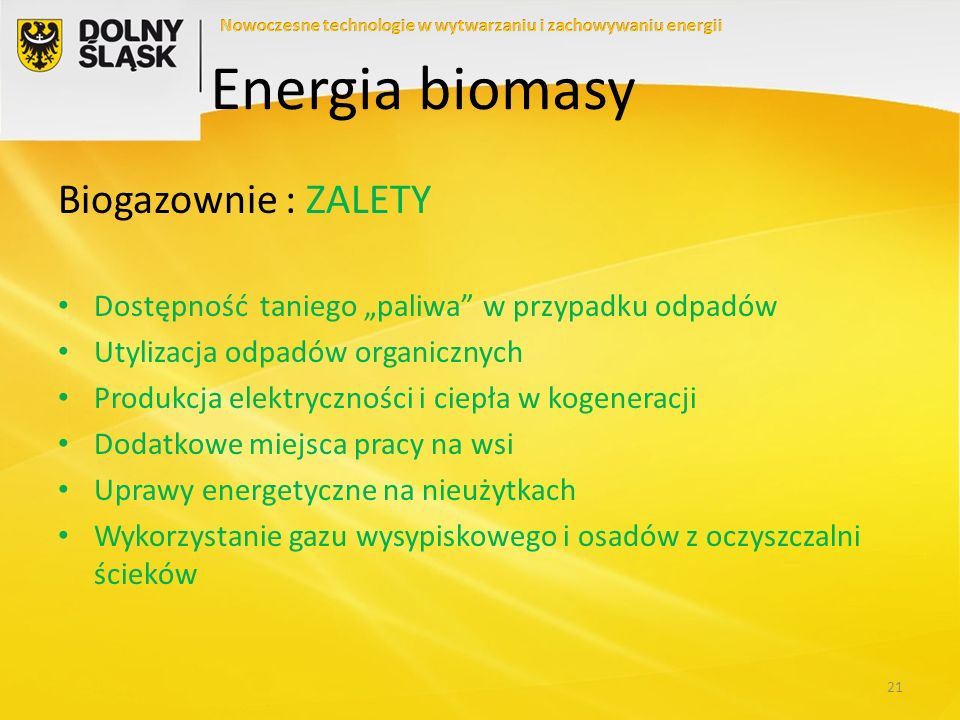 Energia biomasy Biogazownie : ZALETY