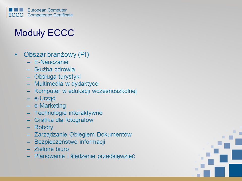 Moduły ECCC Obszar branżowy (PI) E-Nauczanie Służba zdrowia