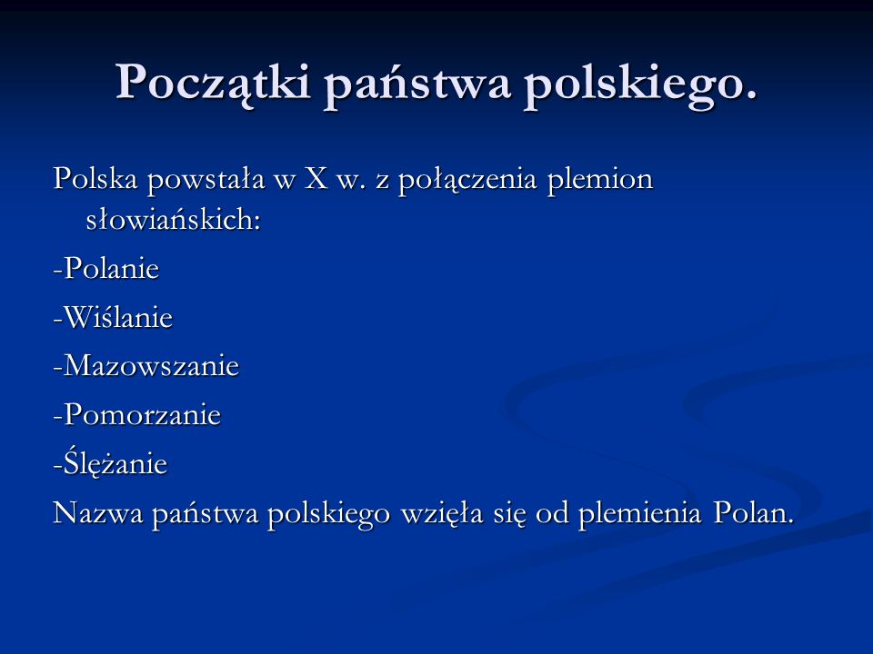 Początki państwa polskiego.