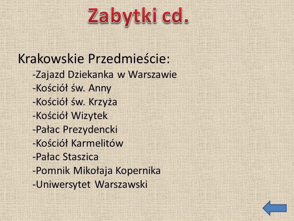 Zabytki cd. Krakowskie Przedmieście: -Zajazd Dziekanka w Warszawie