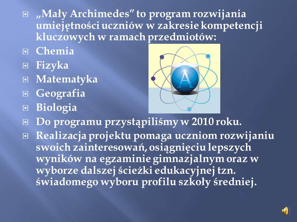 „Mały Archimedes to program rozwijania umiejętności uczniów w zakresie kompetencji kluczowych w ramach przedmiotów: