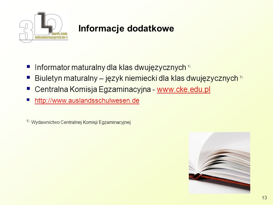 Informacje dodatkowe Informator maturalny dla klas dwujęzycznych 1)