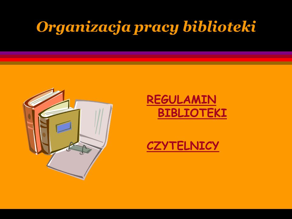 Organizacja pracy biblioteki