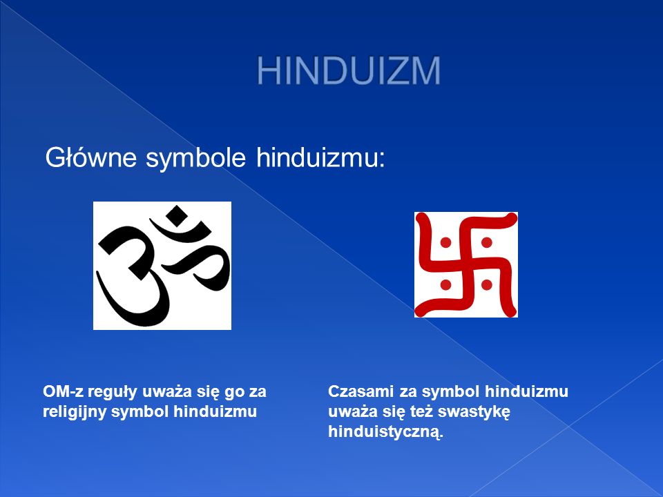 HINDUIZM Główne symbole hinduizmu: