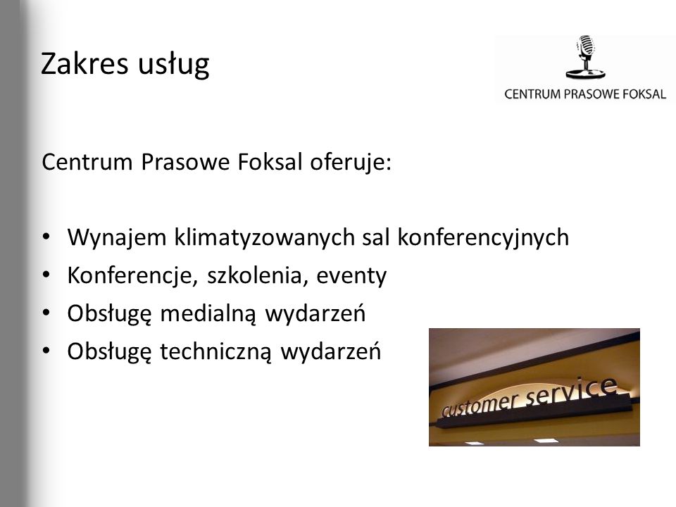 Zakres usług Centrum Prasowe Foksal oferuje: