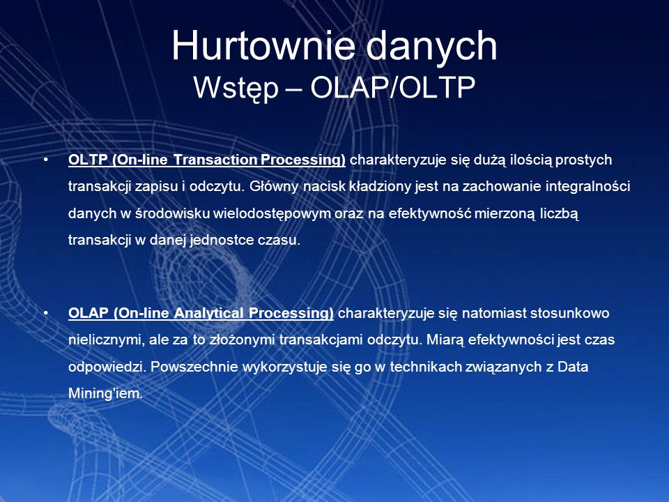 Hurtownie danych Wstęp – OLAP/OLTP