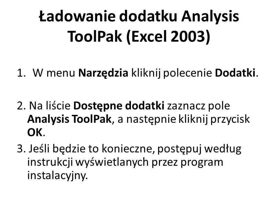 Ładowanie dodatku Analysis ToolPak (Excel 2003)