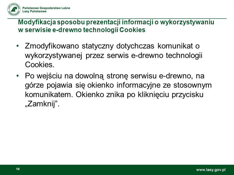 Modyfikacja sposobu prezentacji informacji o wykorzystywaniu w serwisie e‑drewno technologii Cookies