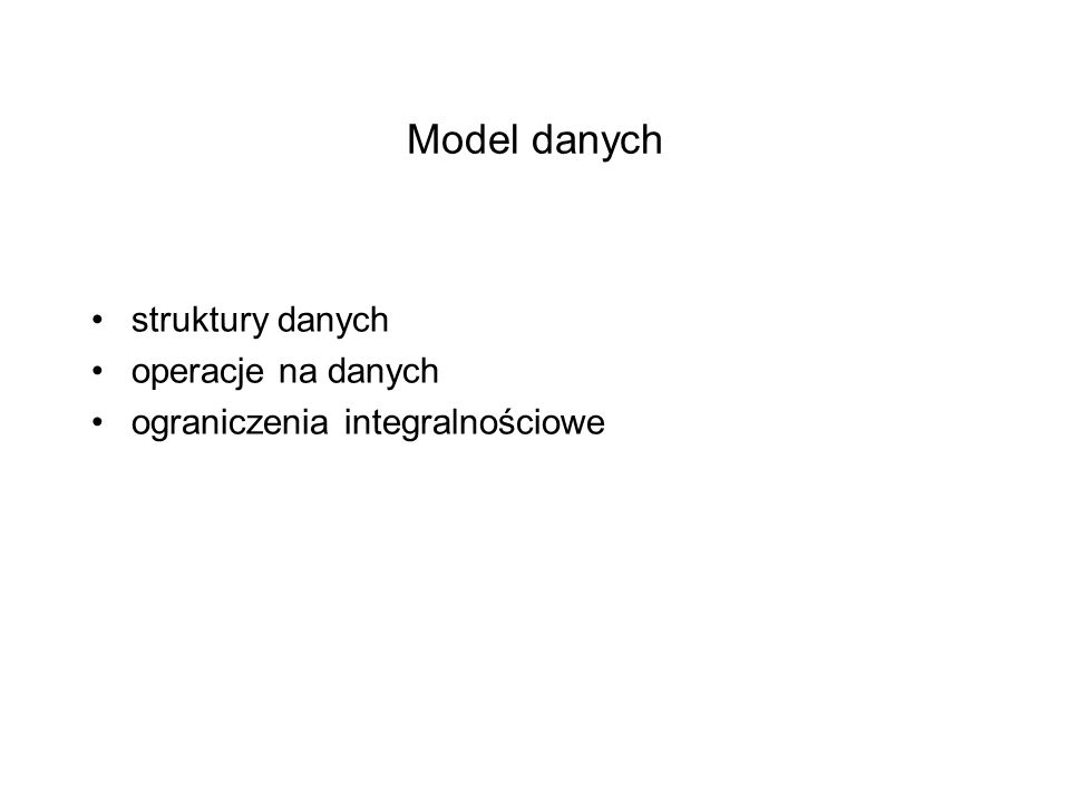 Model danych struktury danych operacje na danych