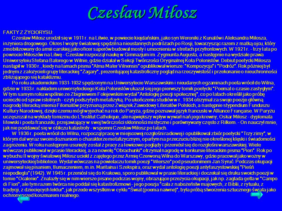 Czesław Miłosz FAKTY Z ŻYCIORYSU:
