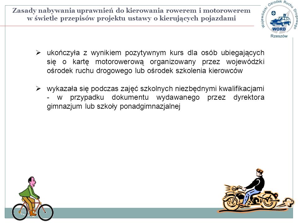 Zasady nabywania uprawnień do kierowania rowerem i motorowerem w świetle przepisów projektu ustawy o kierujących pojazdami