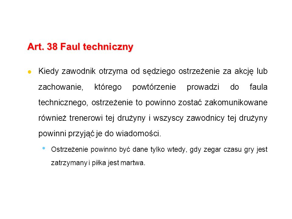 Art. 38 Faul techniczny