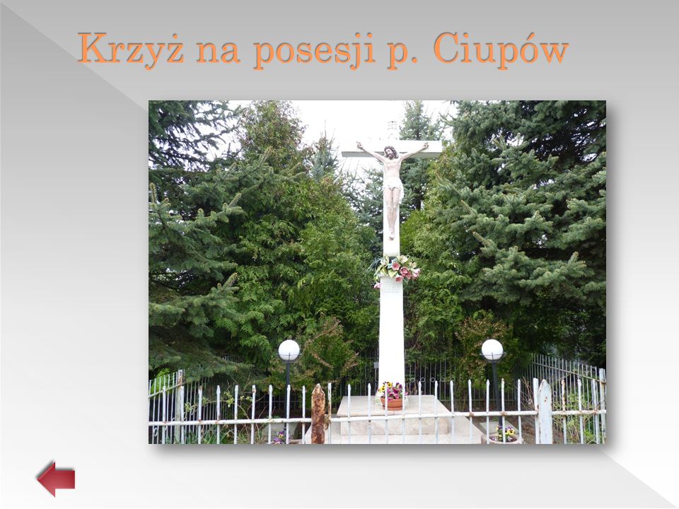 Krzyż na posesji p. Ciupów