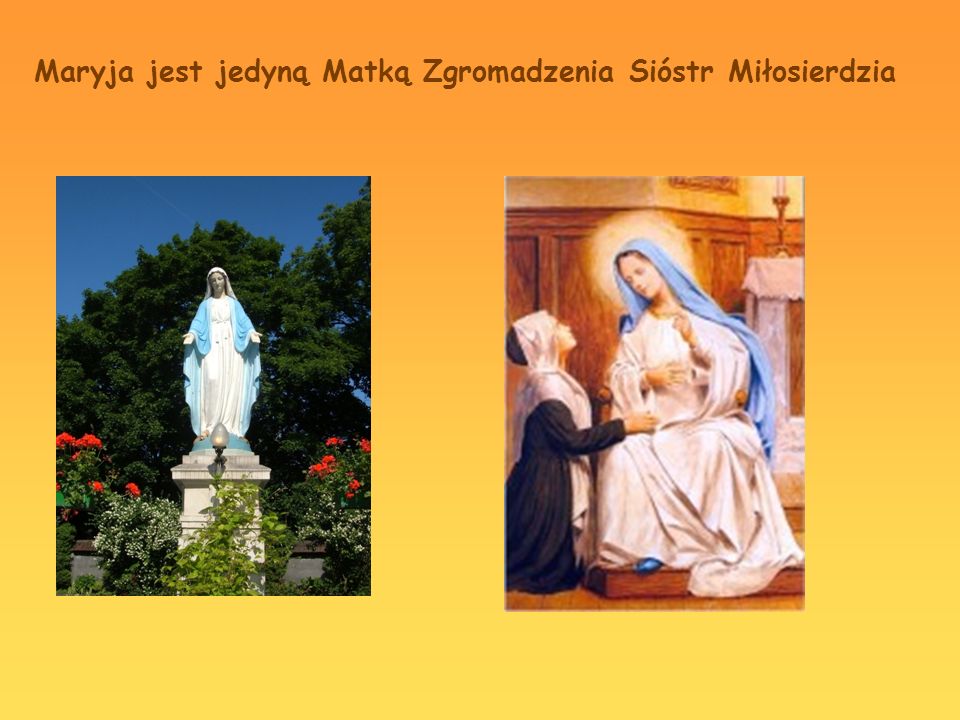 Maryja jest jedyną Matką Zgromadzenia Sióstr Miłosierdzia