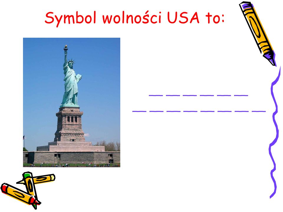 Symbol wolności USA to: