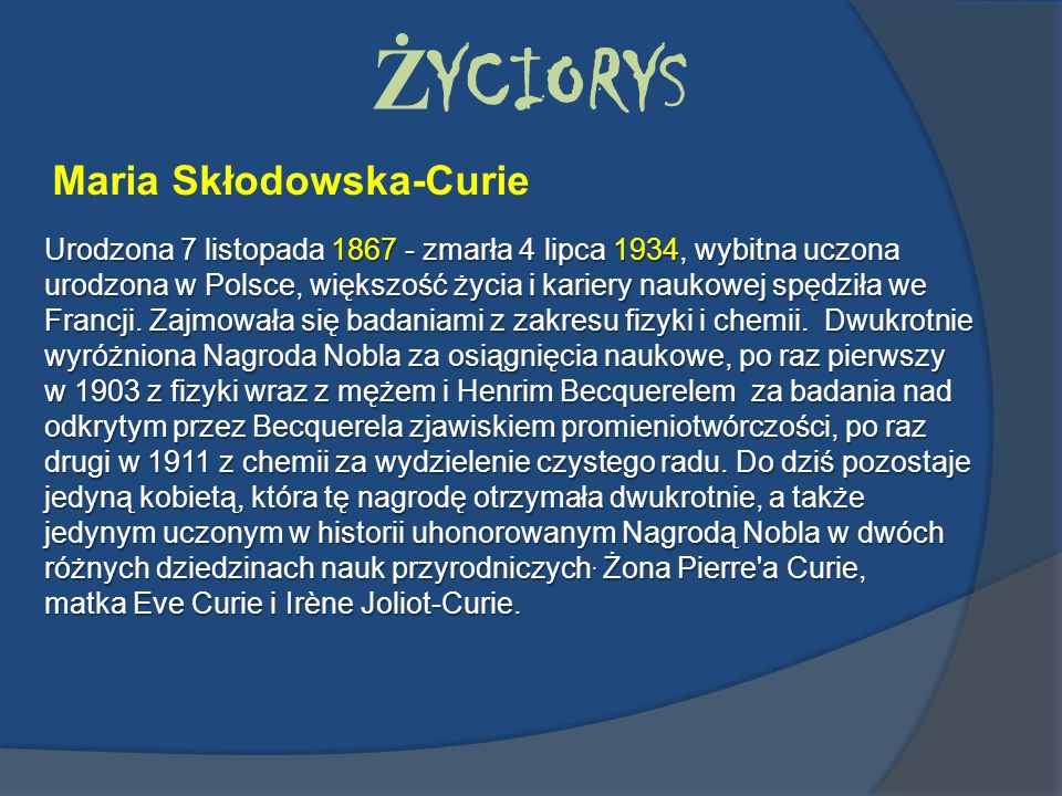 ŻYCIORYS Maria Skłodowska-Curie
