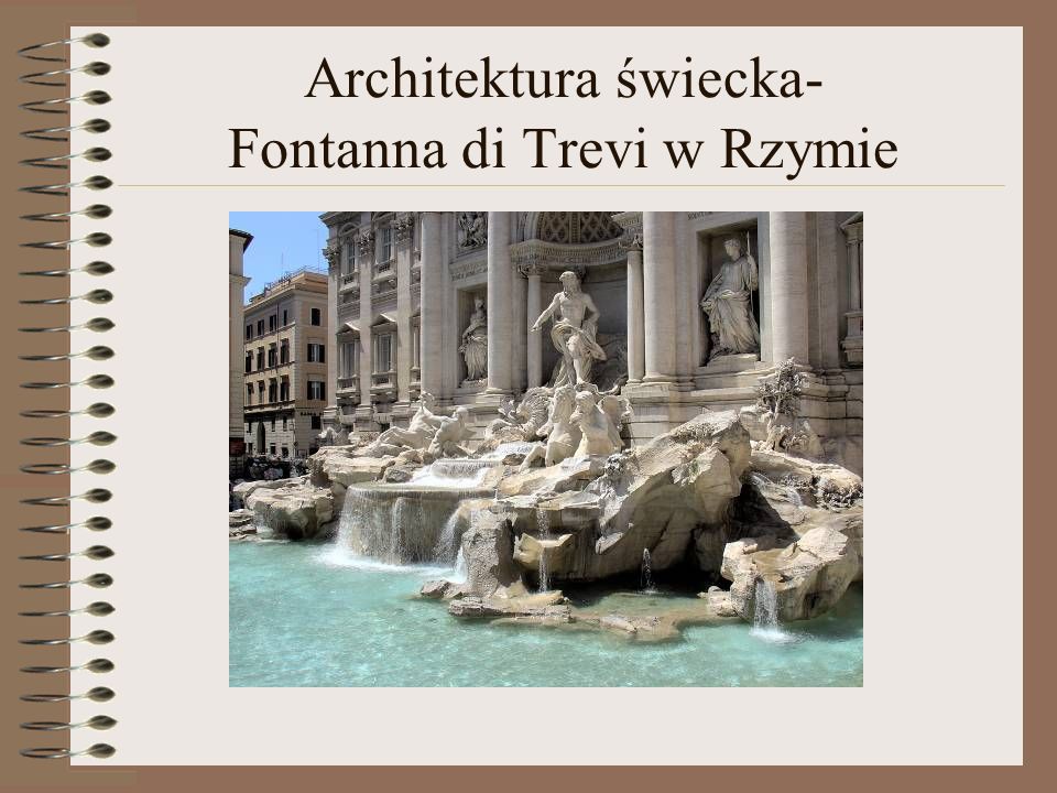 Architektura świecka- Fontanna di Trevi w Rzymie