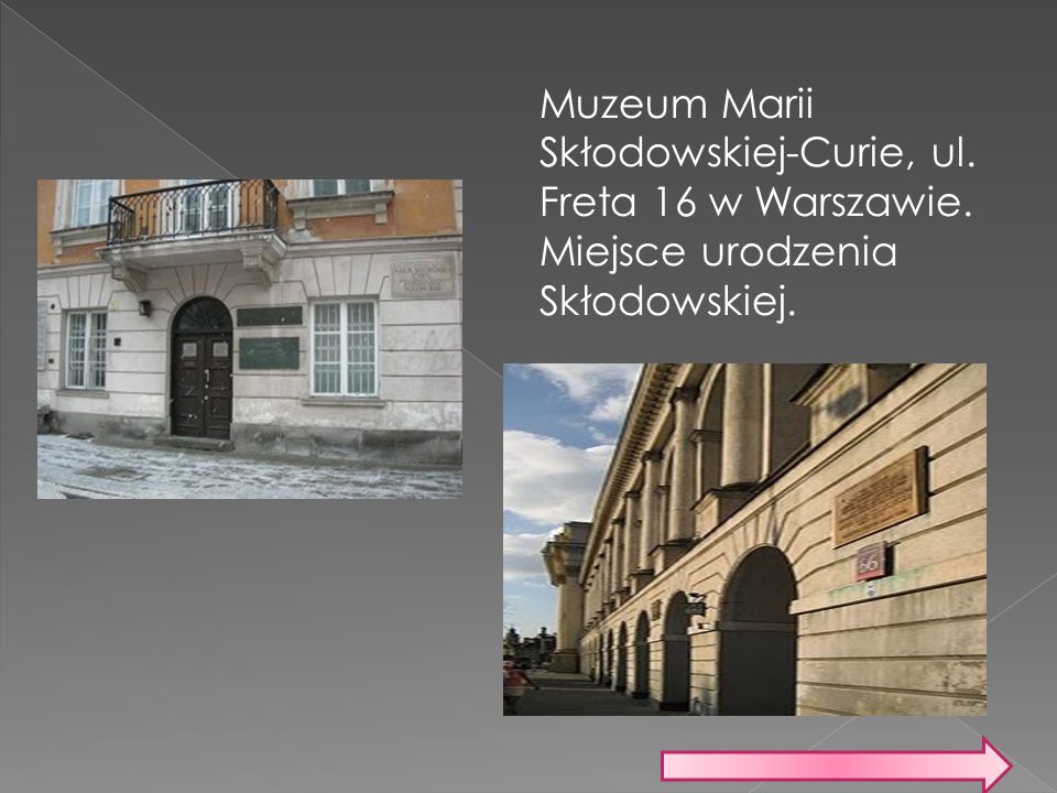 Muzeum Marii Skłodowskiej-Curie, ul. Freta 16 w Warszawie