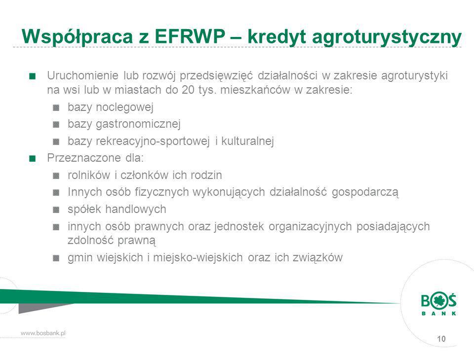 Współpraca z EFRWP – kredyt agroturystyczny