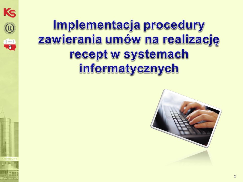 Implementacja procedury zawierania umów na realizację recept w systemach informatycznych