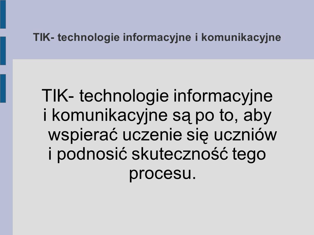 TIK- technologie informacyjne i komunikacyjne