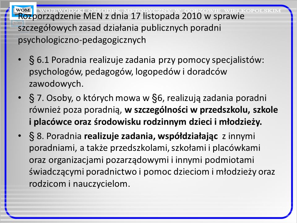 Rozporządzenie MEN z dnia 17 listopada 2010 w sprawie szczegółowych zasad działania publicznych poradni psychologiczno-pedagogicznych
