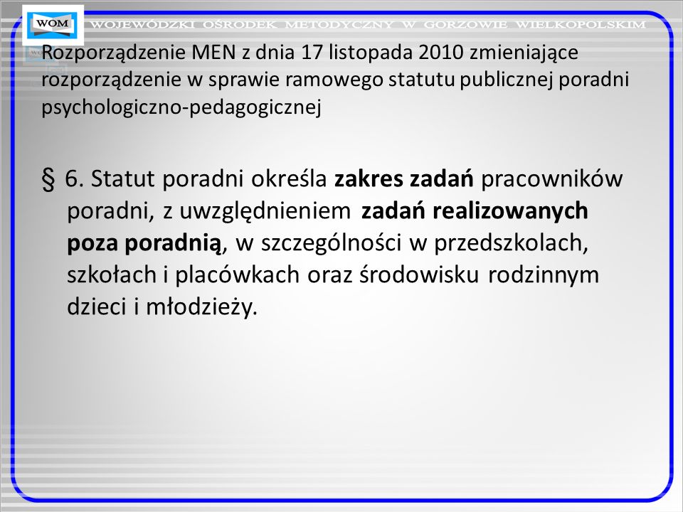 Rozporządzenie MEN z dnia 17 listopada 2010 zmieniające rozporządzenie w sprawie ramowego statutu publicznej poradni psychologiczno-pedagogicznej