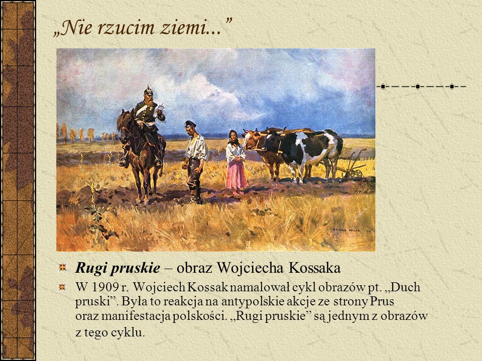 „Nie rzucim ziemi... Rugi pruskie – obraz Wojciecha Kossaka